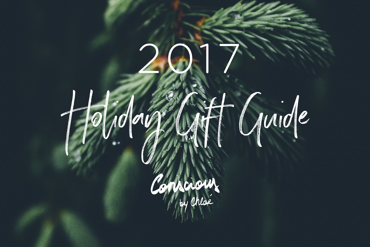 The Conscious by Chloé 2017 Holiday Gift Guide
