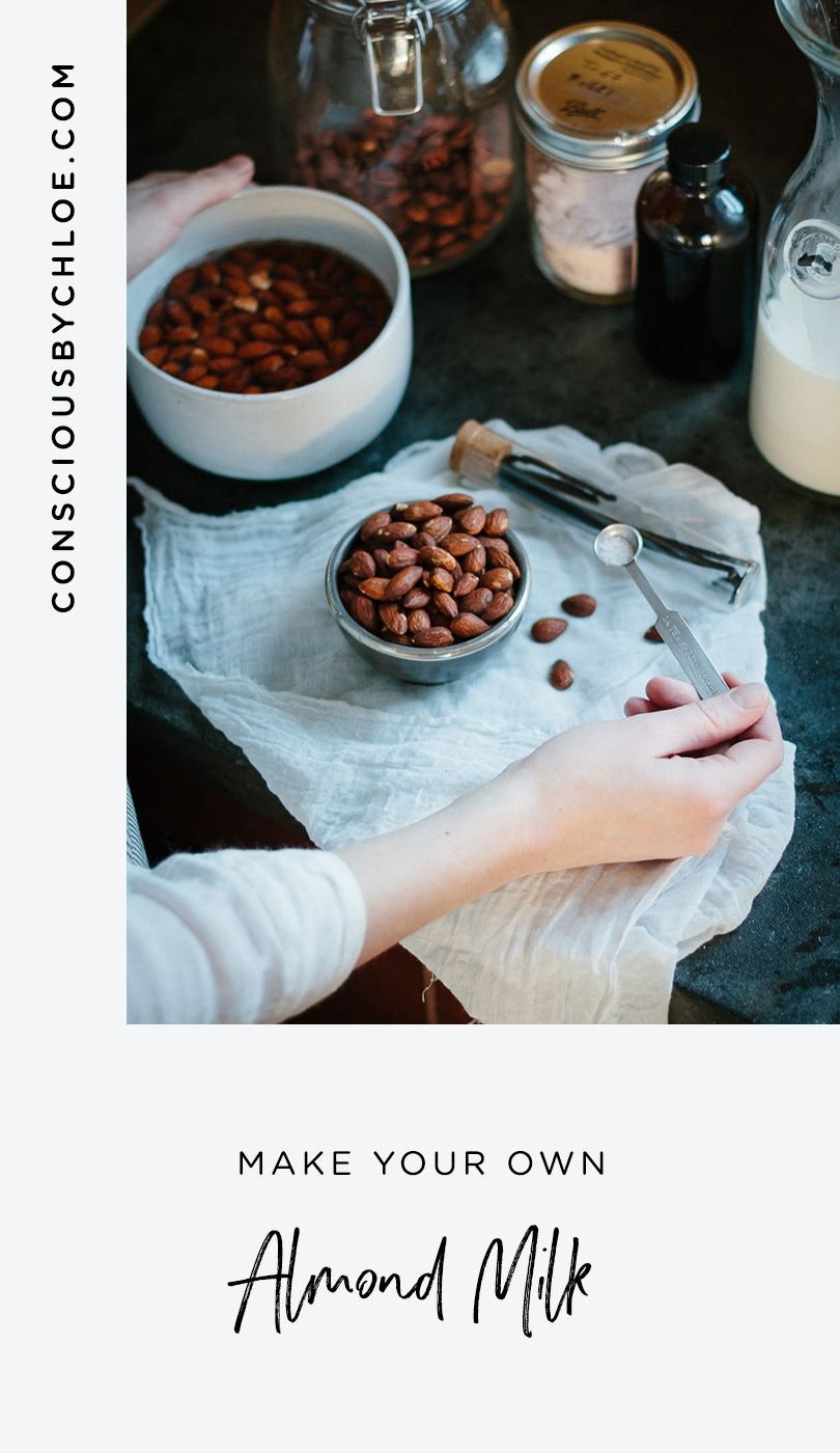 Almond Milk Recipe by Conscious by Chloé