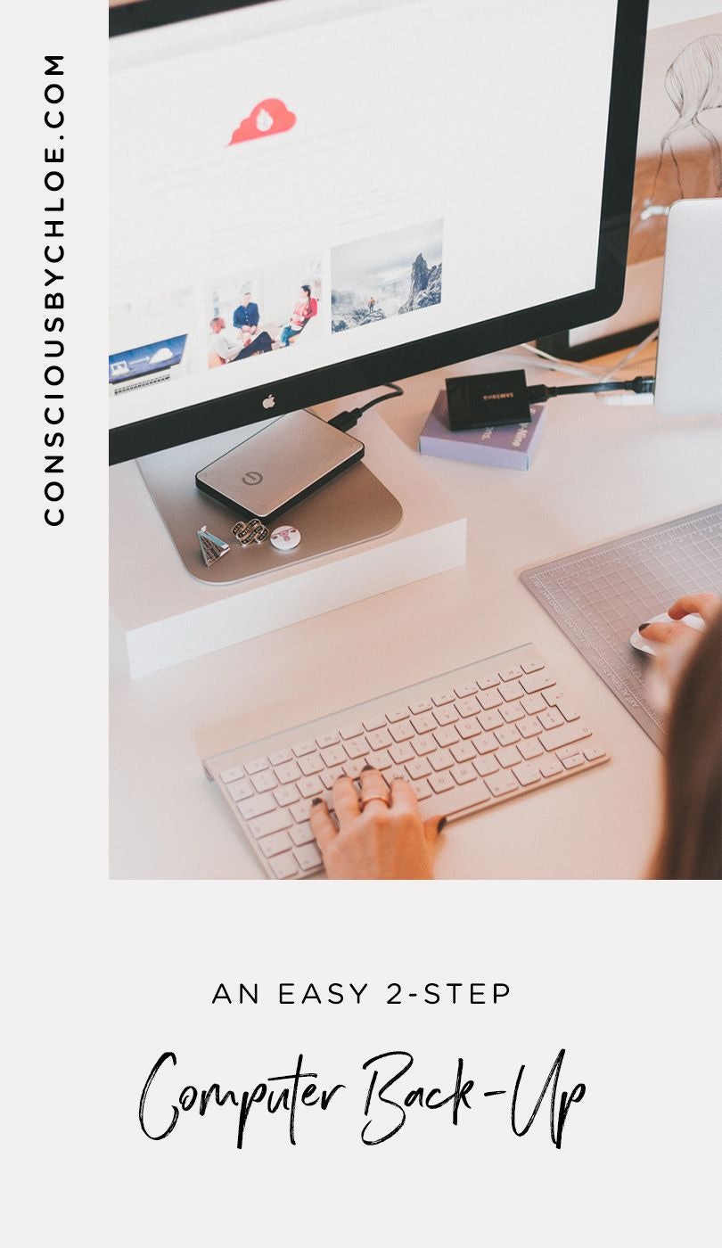 How to Back Up Your Computer and Never Lose Your Files Ever Again by Conscious by Chloé